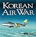 Korean Air War Robert F Dorr