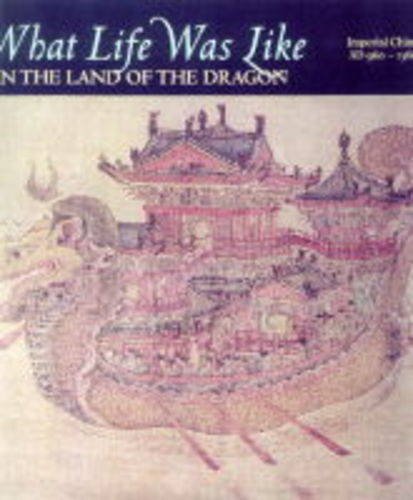 What Life was Like in the Land of the Dragon: Imperial China Ad 960-1368