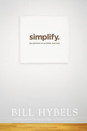 Simplify: Ten Practices to Unclutter Your Soul used book depot