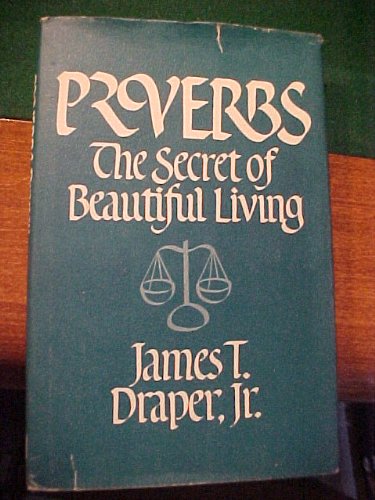 Proverbs: The secret of beautiful living used book depot