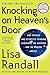 Knocking on Heavens Door: How Physics and Scientific Thinking Illuminate the Universe and the Modern World Randall, Lisa