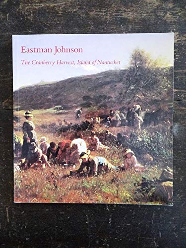 Eastman Johnson: The Cranberry Harvest, Island of Nantucket