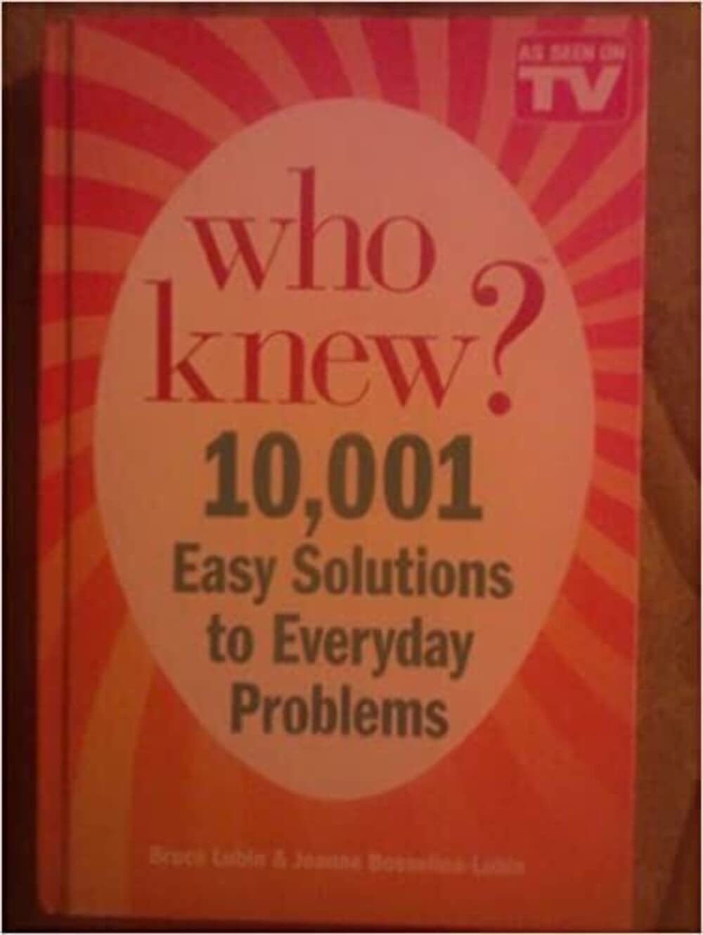 Who Knew? 10,001 Easy Solutions to Everyday Problems used book depot