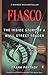 Fiasco: The Inside Story of a Wall Street Trader [Paperback] Frank Partnoy