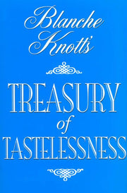Blanche Knott's Treasury of Tastelessness used book depot