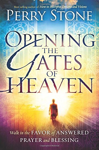 Opening the Gates of Heaven: Walk in the Favor of Answered Prayer and Blessing used book depot