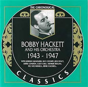 The Chronological Classics: Bobby Hackett and His Orchestra 1943-1947 used book depot