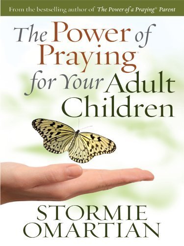 The Power of Praying for Your Adult Children by Stormie Omartian 20100103 [Paperback] unknown author