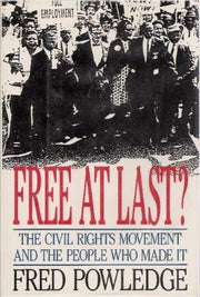 Free at Last?: The Civil Rights Movement and the People Who Made It used book depot