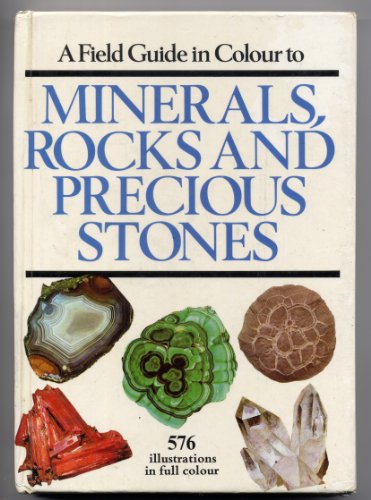 A Field Guide to Minerals, Rocks and Precious Stones [Paperback] Jaroslav Bauer