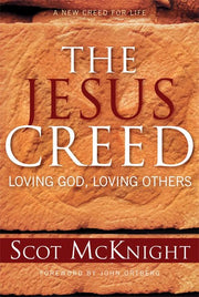 The Jesus Creed: Loving God, Loving Others - 15th Anniversary Edition used book depot