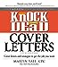 Knock em Dead Cover Letters: Cover Letters and Strategies to Get the Job You Want [Paperback] Yate, Martin