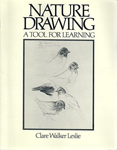 Nature Drawing : A Tool for Learning Leslie, Clare Walker