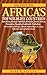 Africas Top Wildlife Countries: Botswana, Kenya, Namibia, Rwanda, South Africa, Tanzania, Uganda, Zambia and Zimbabwe Also includin Nolting, Mark W