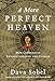 A More Perfect Heaven: How Copernicus Revolutionized the Cosmos Sobel, Dava
