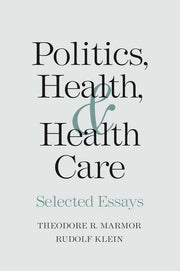 Politics, Health, and Health Care: Selected Essays used book depot