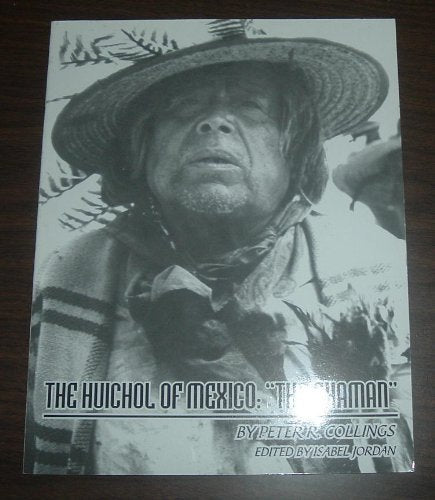 The Huichol of Mexico: "The Shaman" used book depot