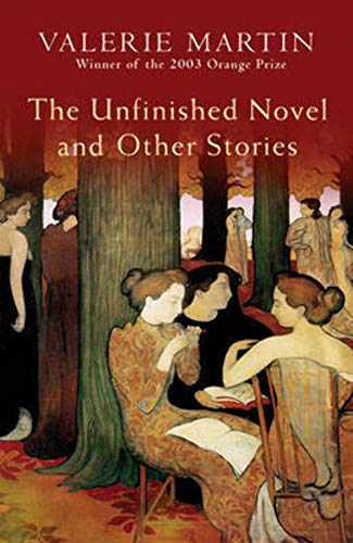 Unfinished Novel and Other Stories [Hardcover] Valerie Martin