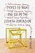 Things to Make and Do in the Fourth Dimension: A Mathematicians Journey Through Narcissistic Numbers, Optimal Dating Algorithms, at Least Two Kinds of Infinity, and More [Paperback] Parker, Matt