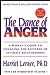 The Dance of Anger: A Womans Guide to Changing the Patterns of Intimate Relatio Harriet Lerner
