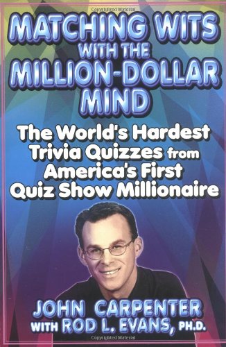 Matching Wits with the Million-Dollar Mind: The World;s Hardest Trivia Quizzes from America's First Quiz Show Millionaire used book depot