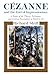 Cezanne and the End of Impressionism: A Study of the Theory, Technique, and Critical Evaluation of Modern Art