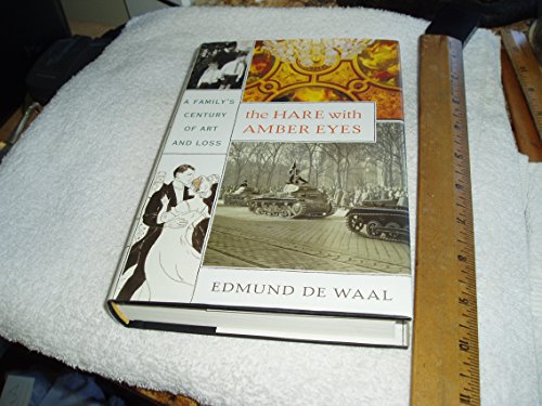 The Hare with Amber Eyes: A Family's Century of Art and Loss