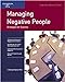 Managing Negative People: Strategies for Success FiftyMinute Series Kravitz, S Michael