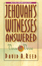 Jehovah's Witnesses Answered Verse by Verse by David A. Reed (August 01,1987) used book depot