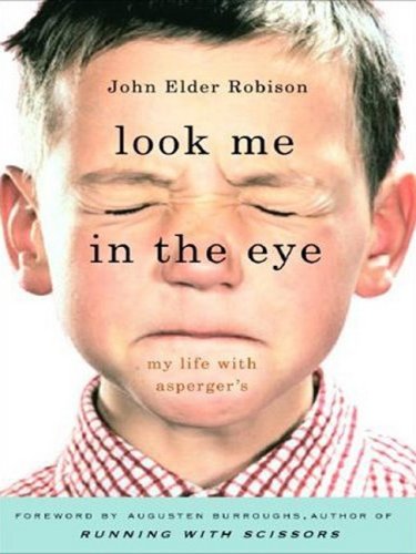 Look Me in the Eye: My Life With Asperger's (Thorndike Press Large Print Biography Series) used book depot