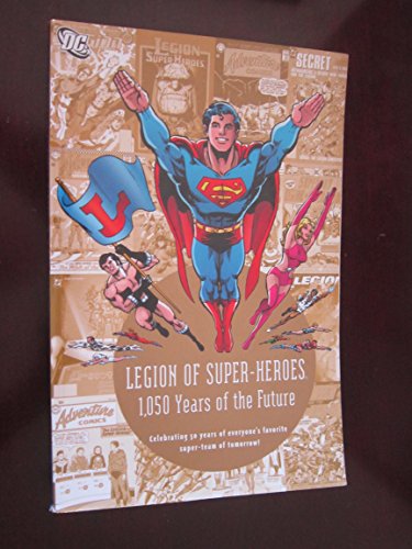 Legion of SuperHeroes: 1050 Years of the Future Various