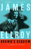 Browns Requiem Ellroy, James