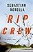 Rip Crew [Hardcover] Rotella, Sebastian