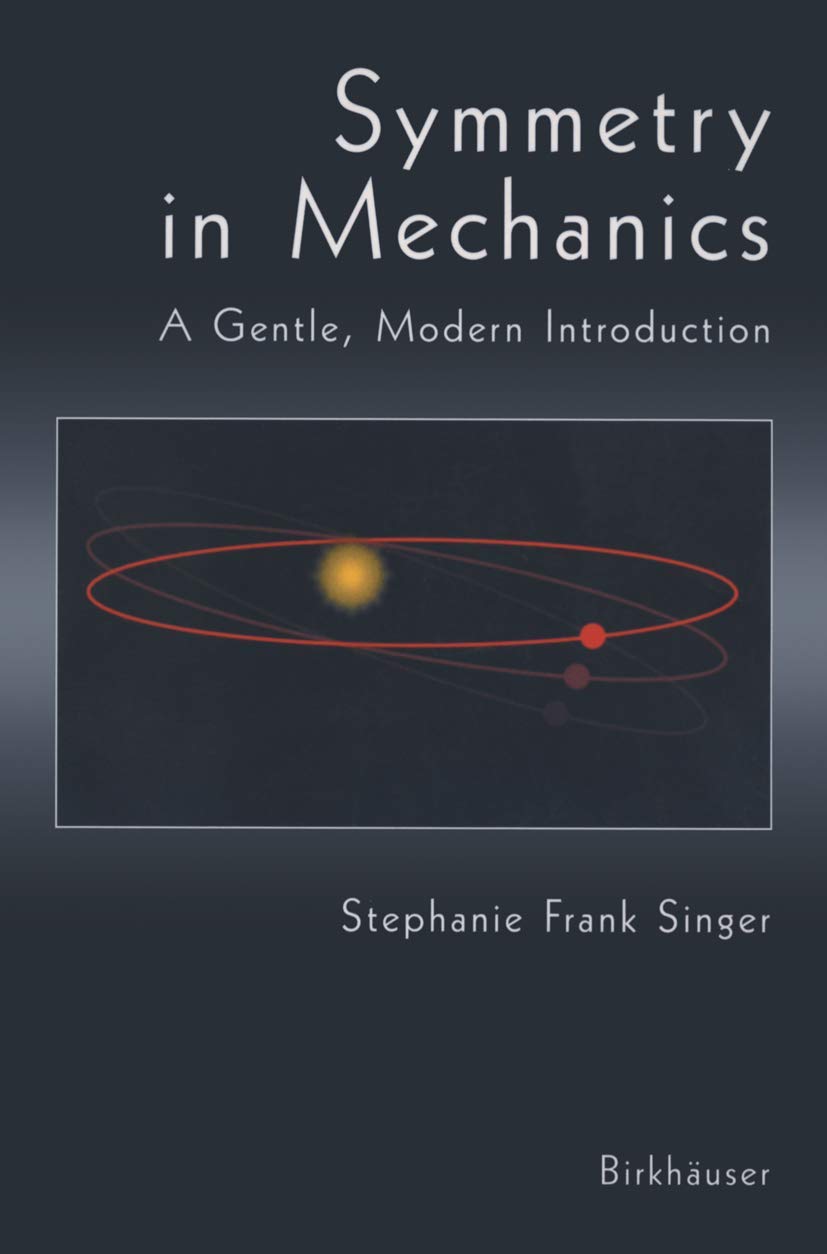 Symmetry in Mechanics: A Gentle, Modern Introduction used book depot