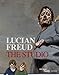 Lucian Freud: The Studio Debray, Ccile; Pacquement, Alfred; Freud, Lucian and Seban, Alain