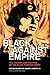 Black against Empire: The History and Politics of the Black Panther Party (The George Gund Foundation Imprint in African American Studies)
