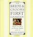 The Bride  Grooms First Cookbook Kirsch, Abigail and Greenberg, Susan M