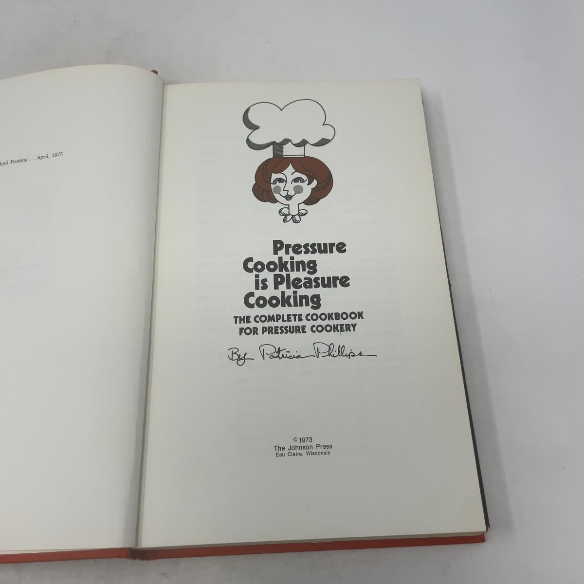 Pressure Cooking is Pleasure Cooking: The Complete Cookbook for Pressure Cooking