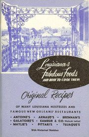 Louisiana's Fabulous Foods and How to Cook Them: Original Recipes of Many Louisiana Hostesses and Famous New Orleans' Restaurants used book depot