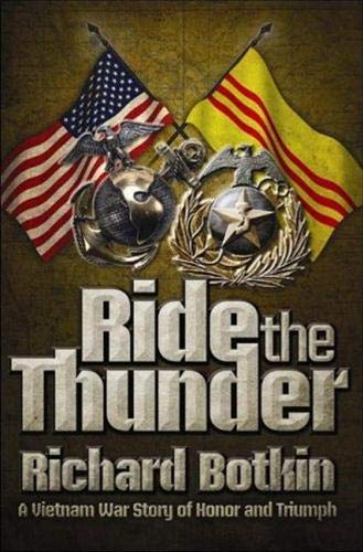 Ride the Thunder: A Vietnam War Story of Honor and Triumph used book depot