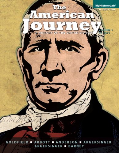 The American Journey: a History of the United States, Volume 1 (To 1877) (7th Edition) used book depot