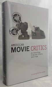 American Movie Critics: From the Silents Until Now