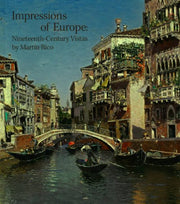 Impressions of Europe: Nineteenth-Century Vistas By Martin Rico used book depot