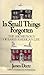 In Small Things Forgotten: The Archaeology of Early American Life
