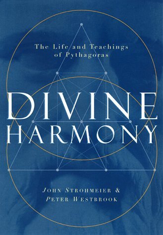 Divine Harmony: The Life and Teachings of Pythagoras