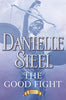 The Good Fight: A Novel [Hardcover] Steel, Danielle