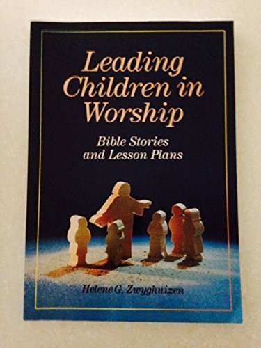 Leading Children in Worship: Bible Stories and Lesson Plans used book depot