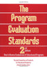 The Program Evaluation Standards: 2nd Edition How to Assess Evaluations of Educational Programs Sanders, James R and Educational Evaluation, The Joint Committee on Standards for