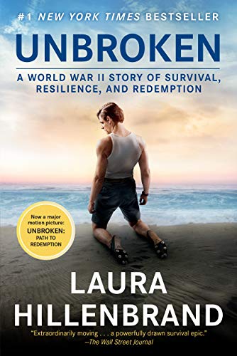 Unbroken Movie Tiein Edition: A World War II Story of Survival, Resilience, and Redemption [Paperback] Hillenbrand, Laura