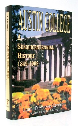 Austin College: A Sesquicentennial History, 18491999 Cummins, Light Townsend